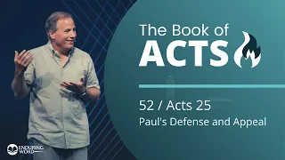 Acts 25 - Paul's Defense and Appeal