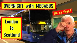OVERNIGHT MEGABUS London to Scotland! My first time on an overnight bus.