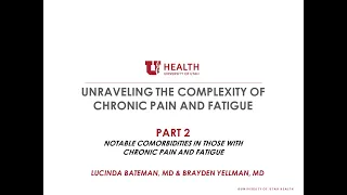 Unraveling the Complexity of Chronic Pain and Fatigue (Part 2 of 3)