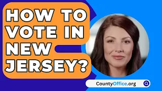 How To Vote In New Jersey? - CountyOffice.org