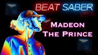 Beat Saber | Madeon - The Prince [Expert +]