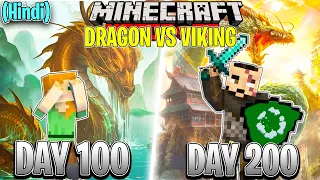 I Survived 200 Days in Dragons vs Vikings ||MINECRAFT|| (HINDI)