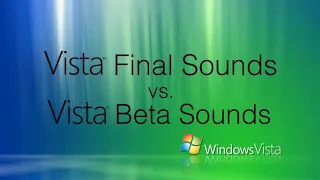 Vista Final Sounds vs. Vista Beta Sounds!