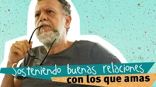 Sosteniendo buenas relaciones con los que amas | Alberto Linero | #TúSabes #DesdeCasa