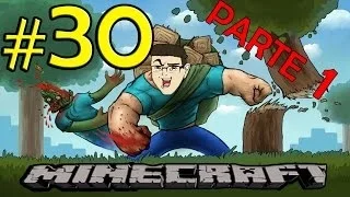 MINECRAFT: EPISODIO XXL PARTE 1 #30