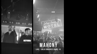 MAHONY LIVE @ SOLID GROOVES | DC - 10 IBIZA