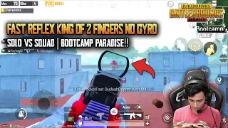 SOLO VS SQUAD | Fast Reflex King Of 2 Fingers No Gyro | Bootcamp Paradise | Arifbakhtiar PUBG Mobile