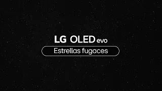LG OLEDevo: Estrellas fugaces | LG