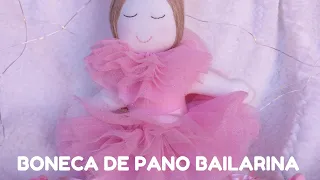 PASSO A PASSO de uma bela bailarina BONECA DE PANO