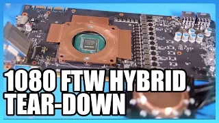 EVGA GTX 1080 FTW Hybrid Tear-Down