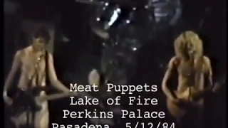 Meat Puppets - Lake of Fire - Live 1984