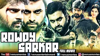 Rowdy Sarkar | Hindi Dubbed Movie | Nara Rohith | Sree Vishnu | Tanya Hope | Sasha Rowdy Sarkar