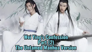 Wei Ying's Confession- Part 2 (The Untamed Manhua Version)