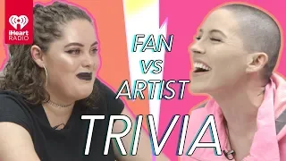 Bishop Briggs Goes Head to Head With Her Biggest Fan | Fan Vs Artist Trivia