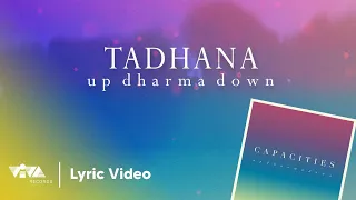 Tadhana - Up Dharma Down (Official Lyric Video)