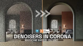Reduce your Render time by 80% - Denoising with Chaos Corona For 3dsmax!