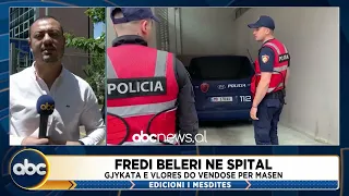 Fredi Beleri ne spital, avokati kerkon ndryshimin e mases se sigurise | ABC News Albania