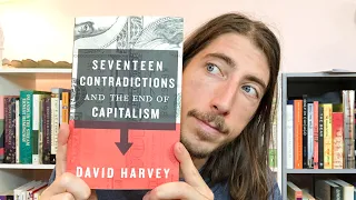 Seventeen Contradictions & The End Of Capitalism by David Harvey Book Review