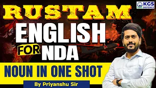 Noun One Shot Class | English for NDA | RUSTAM Series | By Priyanshu Sir #kgs  #kgsdefence  #Rustam