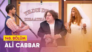 Ali Cabbar (149. Bölüm) - Çok Güzel Hareketler 2