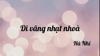 Dĩ vãng nhạt nhoà | Hà Nhi (Lyric)