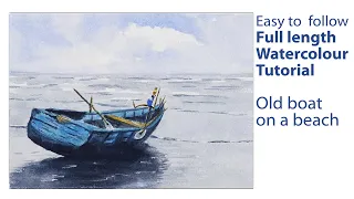 Old boat on a beach - Full length watercolour demonstration