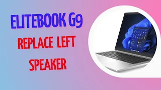 HP Elitebook 830 G9 how to replace the left and right speaker