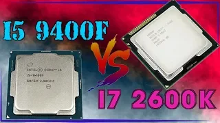 I5 9400F vs I7 2600K