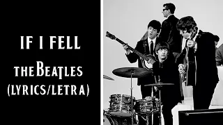 If I Fell - The Beatles (Lyrics/Letra)