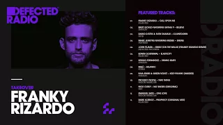 Defected Radio Show presented by Franky Rizardo - 19.01.18