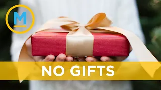 Is it OK to suggest no gifts at Christmas?  | Your Morning