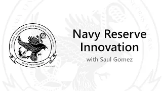 CAWcast 01-06: Naval Reserve Innovation