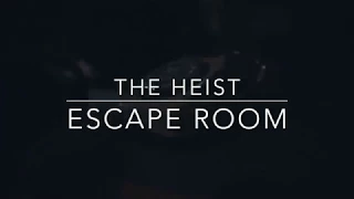 Heist Escape Room