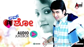 Love Show| Audio JukeBox | Santosh Varun,Sadhu Kokila| New Kannada