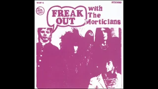 The Morticians - Don't Need Your Lovin'