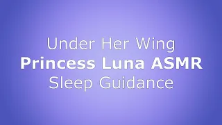 "Under Her Wing" (ASMR) (Sleep Guidance)