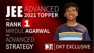 Rank 1 JEE Advanced 2021 | Mridul Agarwal's Strategy | रैंक 1 जेईई एडवांस्ड 2021 मृदुल की स्ट्रेटेजी