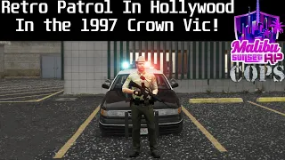 Retro Patrol in Hollywood with the 97 Vic | Malibu Sunset RP COPS #16