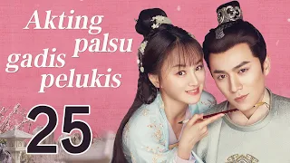 Akting palsu gadis pelukis 25丨Oh! My Sweet Liar! 25