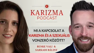 Mi a kapcsolat a karizma és a szexuális vonzerő között? | Karizma Podcast #51| Bolya Imre