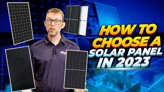 How To Choose A Solar Panel In 2023