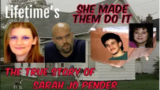Lifetimes She Made them do it! The TRUE Story of Sarah Jo Pender! #innocent #escapee #setup #crazy