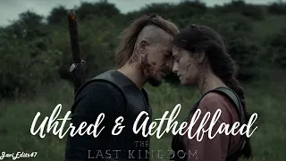 The Last Kingdom // Uhtred & Aethelflaed // "We can't be together"