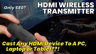 Aurga Viewer - HDMI Wireless Transmitter (feat. Steam Deck, PC and Samsung DeX)