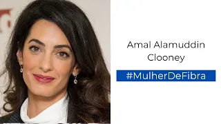 AMAL ALAMUDDIN CLOONEY | #MulherDeFibra