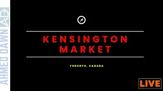 Kensington Market Walking Tour | Live From Kensington Market, Toronto, Canada