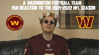 A Washington Football Team Fan Reaction to the 2021-2022 NFL Season