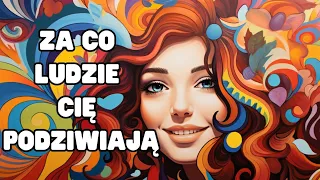 za co ludzie Cię podziwiają