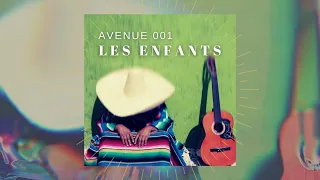 Avenue 001 - Les Enfants (Original Mix)