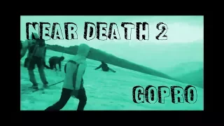 NEAR DEATH GOPRO COMPILATION pt.2 [TheHolyFail]